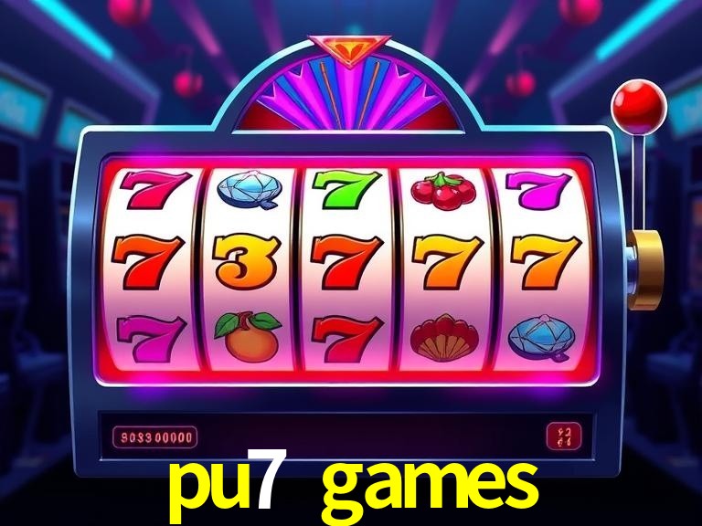 pu7 games segurança SSL 256-bit - Licença Curaçao, eCOGRA, GLI certificado